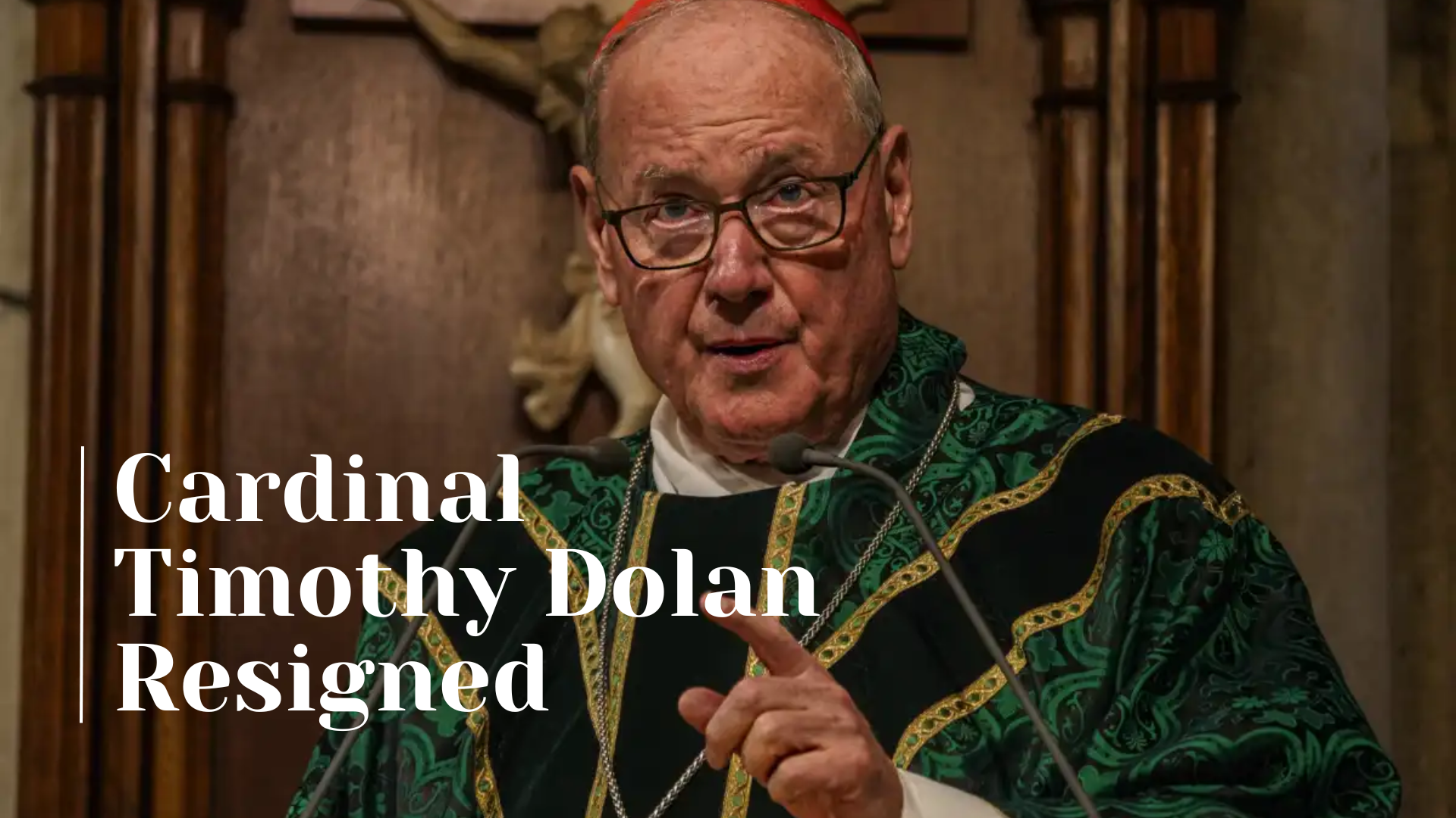 Cardinal Timothy Dolan Resignation
