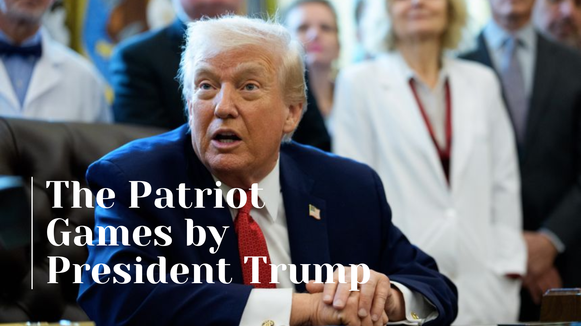 The Patriot Games by Trump