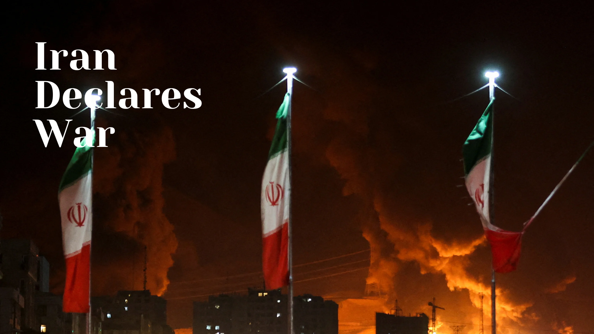 iran declares war