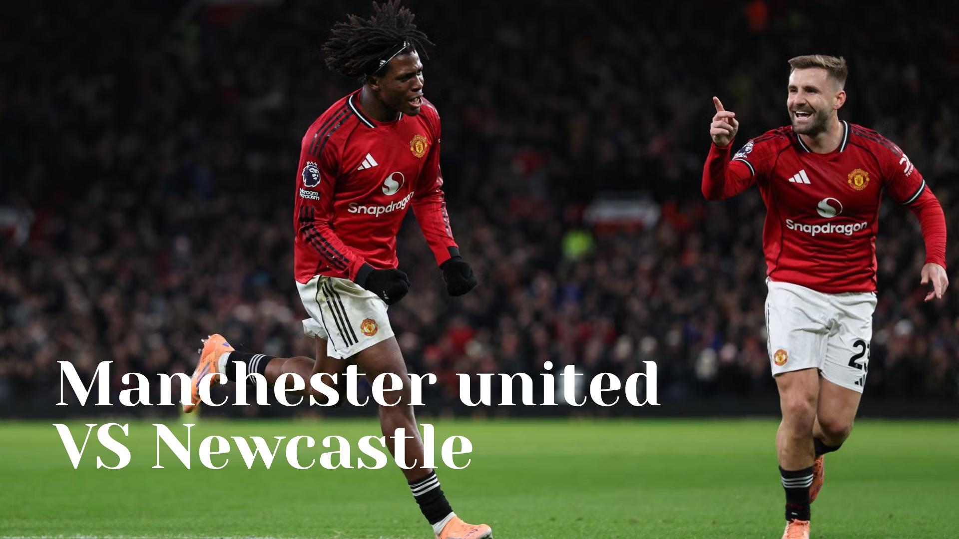 Manchester United VS Newcastle