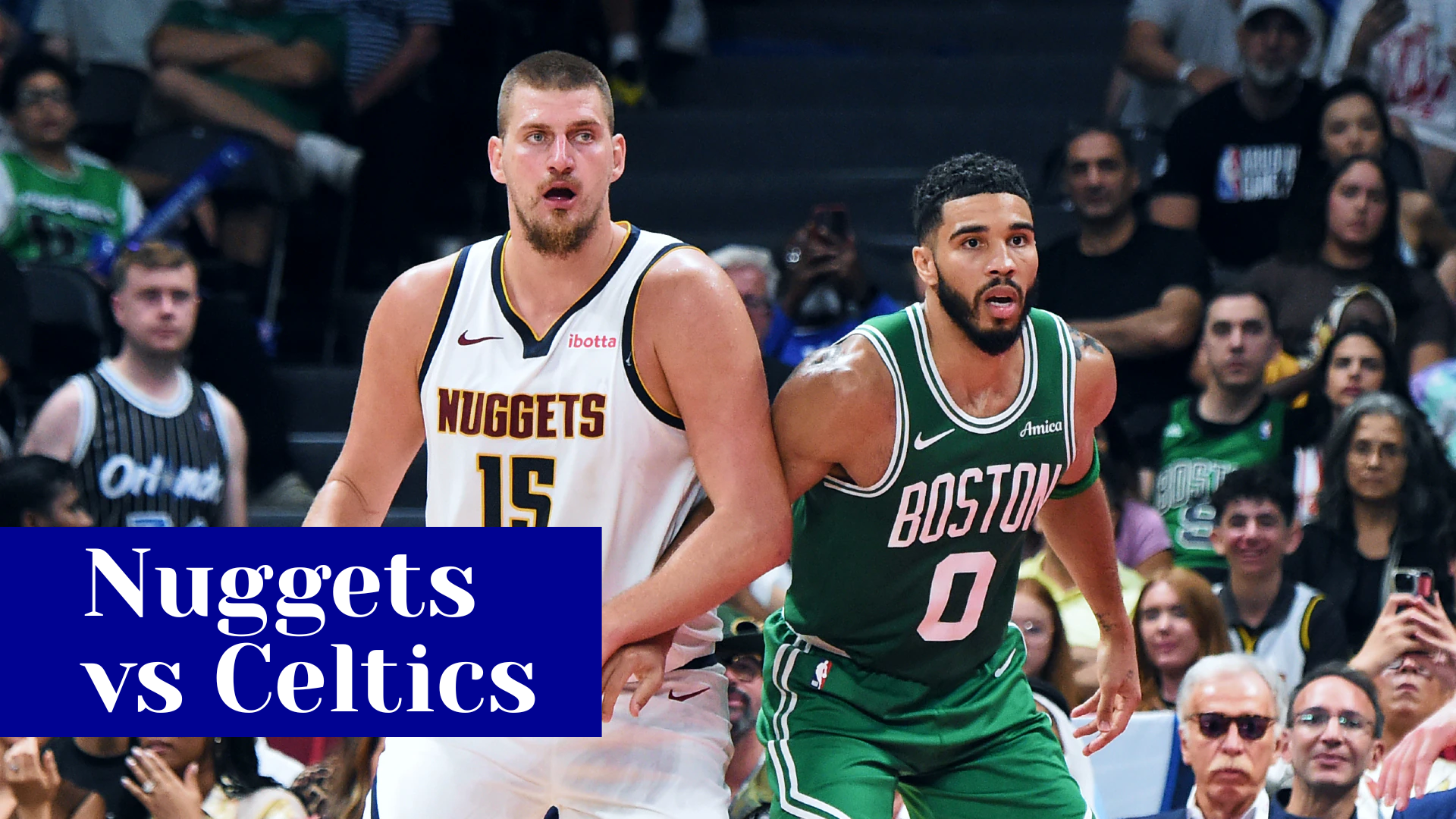 Nuggets vs Celtics