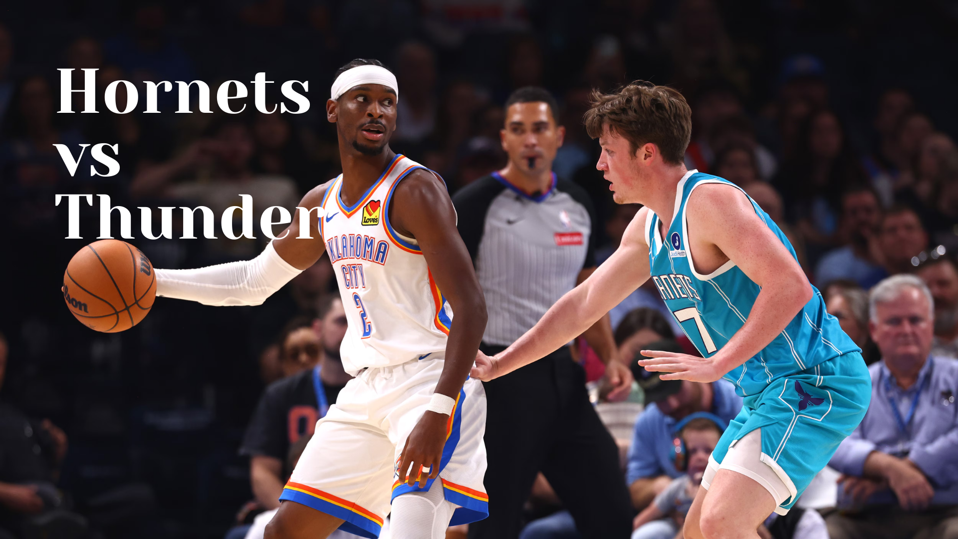 Hornets VS Thunder