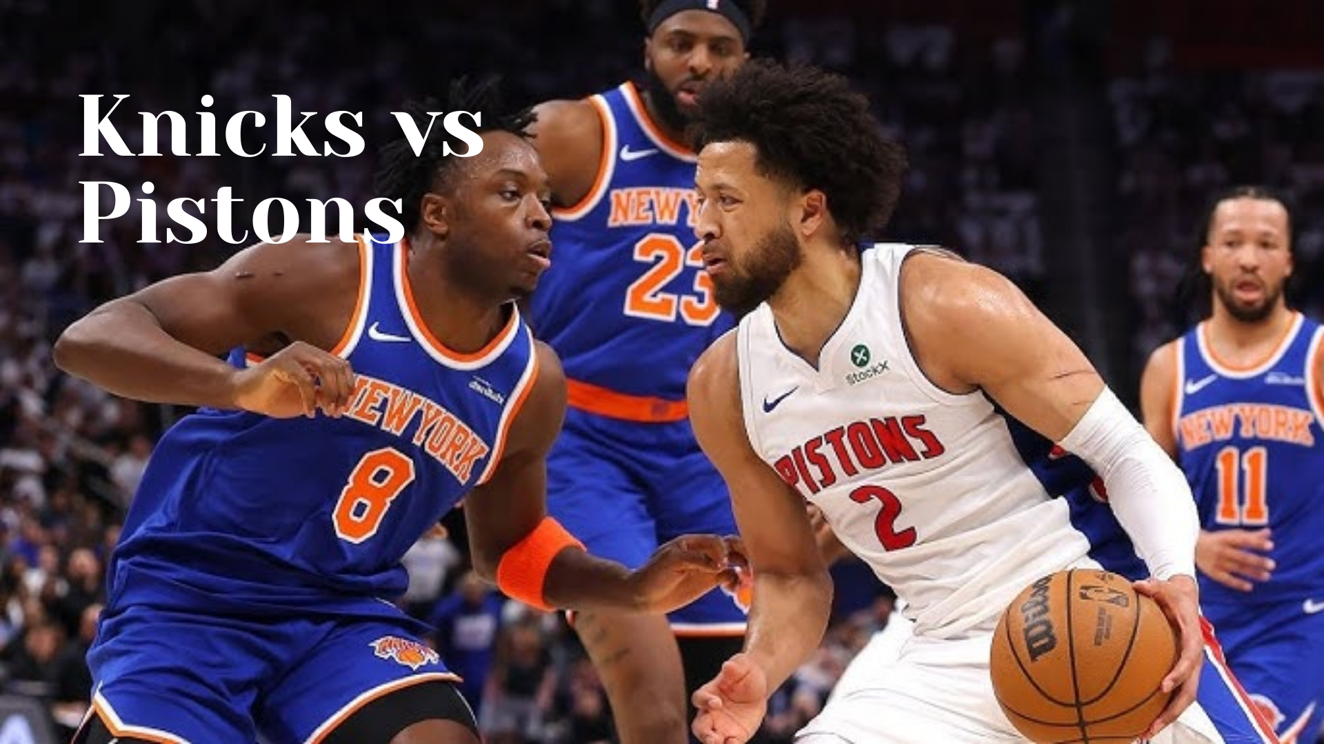 Knicks VS Pistons