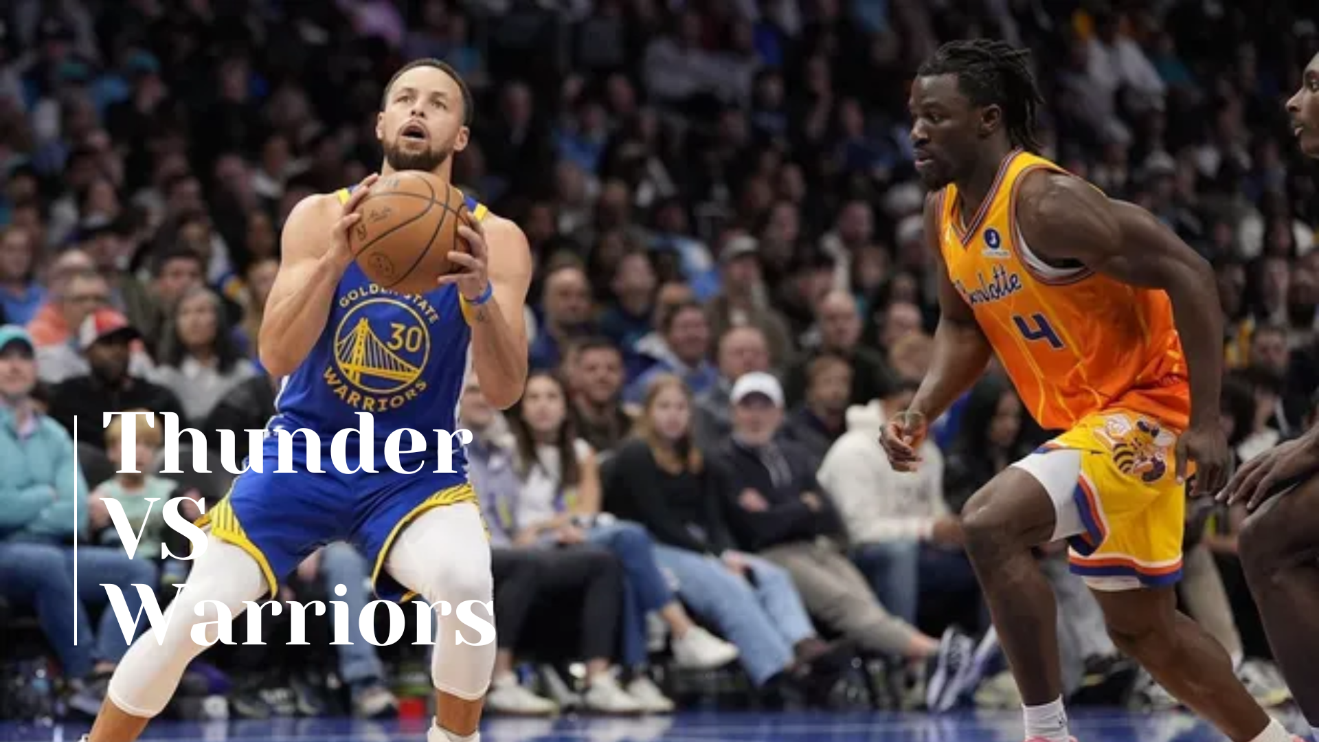 Thunder VS Warriors