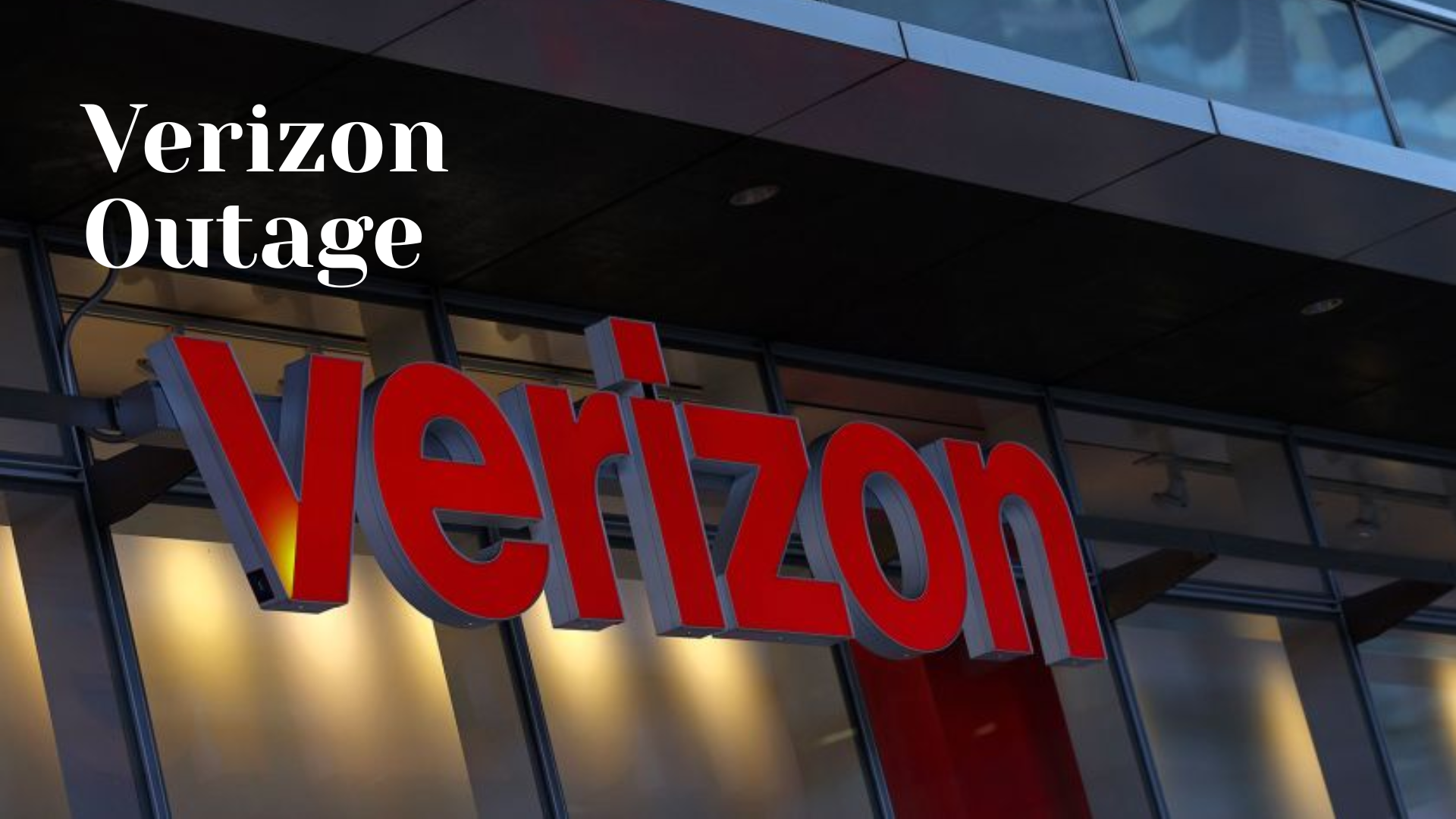 Verizon Outage