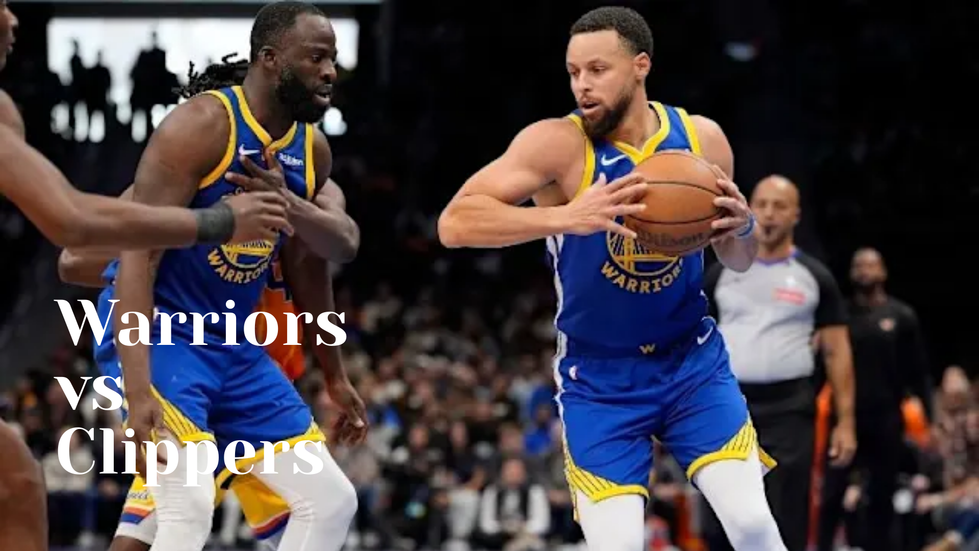 Warriors VS Clippers